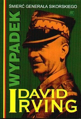 Okładka: David Irving - Wypadek. Śmierć generała Sikorskiego