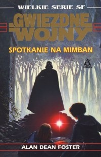 Okładka: Alan Dean Foster - Spotkanie na Mimban
