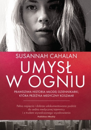 Okładka: Susannah Cahalan - Umysł w ogniu