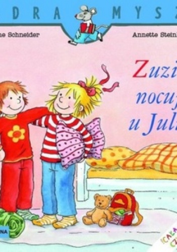 Okładka: Liane Schneider - Zuzia nocuje u Julii
