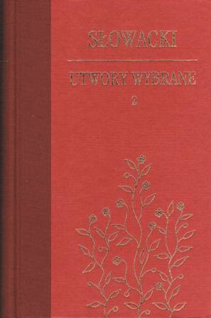 Okładka: Juliusz Słowacki - Utwory wybrane. Tom 2