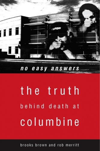 Okładka: Rob Merritt - No Easy Answers: The Truth Behind Death at Columbine