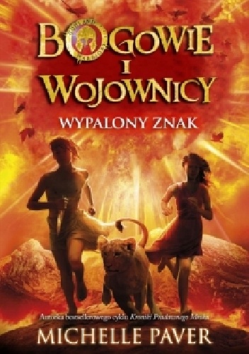 Okładka: Michelle Paver - Bogowie i wojownicy. Wypalony znak