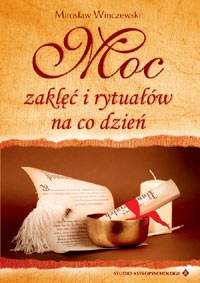 Okładka: Mirosław Winczewski - Moc zaklęć i rytuałów na co dzień