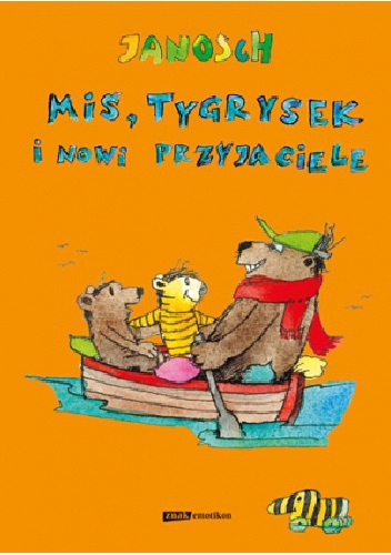 Okładka:  Janosch - Miś, Tygrysek i nowi przyjaciele