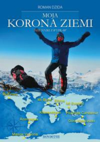 Okładka: Roman Dzida - Moja Korona Ziemi