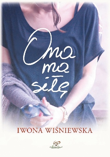 Okładka: Iwona Wiśniewska - Ona ma siłę