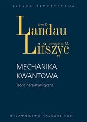 Okładka: Lew D. Landau - Mechanika kwantowa Teoria nierelatywistyczna.