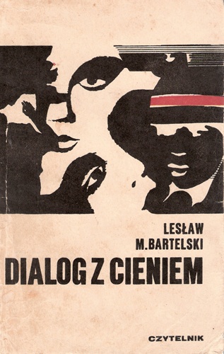 Okładka: Lesław M. Bartelski - Dialog z cieniem