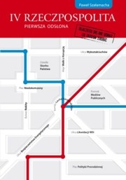 Okładka: Paweł Szałamacha - IV Rzeczpospolita pierwsza odsłona