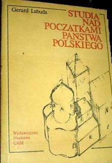 Okładka: Gerard Labuda - Studia nad początkami państwa polskiego. T. 2