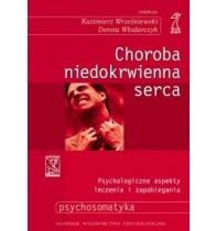 Okładka: Dorota Włodarczyk - Choroba niedokrwienna serca. Psychologiczne aspekty zapobiegania i leczenia