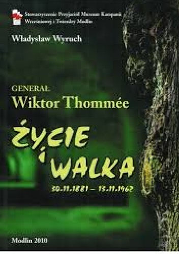 Okładka: Władysław Wyruch - Generał Wiktor Thommée. Życie i walka
