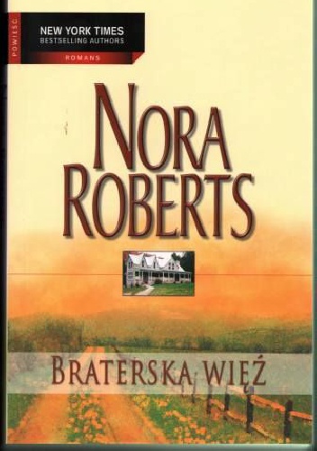 Okładka: Nora Roberts - Braterska więź