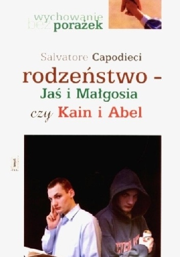 Okładka: Salvatore Capodieci - Rodzeństwo Jaś i Małgosia czy Kain i Abel