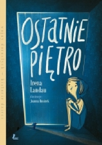 Okładka: Irena Landau - Ostatnie piętro