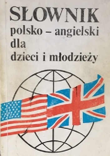 Okładka: Alfred Janc - Słownik polsko-angielski dla dzieci i młodzieży
