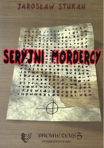Okładka: Jarosław Stukan - Seryjni Mordercy