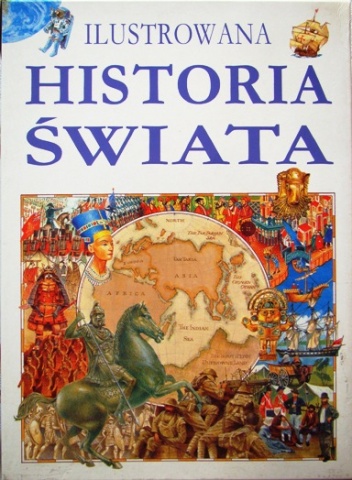 Okładka:  praca zbiorowa - Ilustrowana historia świata