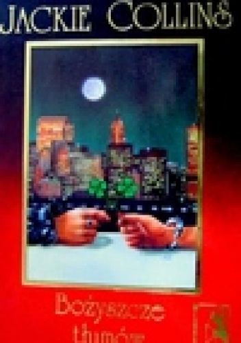 Okładka: Jackie Collins - Bożyszcze Tłumów 2