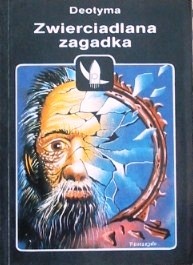 Okładka:  Deotyma - Zwierciadlana zagadka