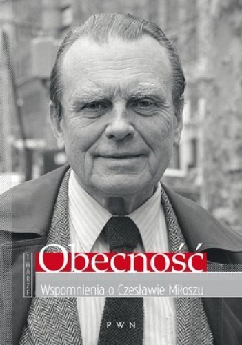 Okładka: Anna Romaniuk - Obecność. Wspomnienia o Czesławie Miłoszu