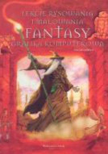 Okładka: Finlay Cowan - Lekcje rysowania i malowania Fantasy. Grafika komputerowa