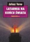 Okładka: Juliusz Verne - Latarnia na końcu świata