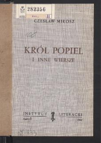 Okładka: Czesław Miłosz - Król Popiel i inne wiersze