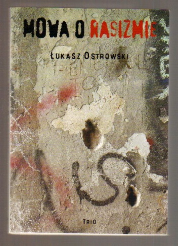 Okładka: Łukasz Ostrowski - Mowa o rasizmie