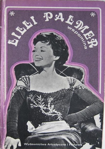 Okładka: Lilli Palmer - Lilli Palmer Wspomnienia