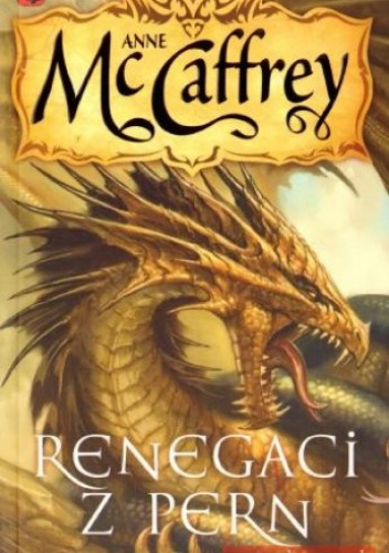 Okładka: Anne McCaffrey - Renegaci z Pern