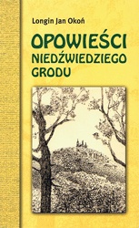 Okładka: Longin Jan Okoń - Opowieści Niedźwiedziego Grodu