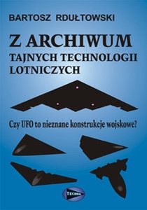 Okładka: Bartosz Rdułtowski - Z archiwum tajnych technologii lotniczych