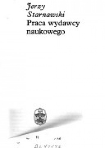 Okładka: Jerzy Starnawski - Praca wydawcy naukowego