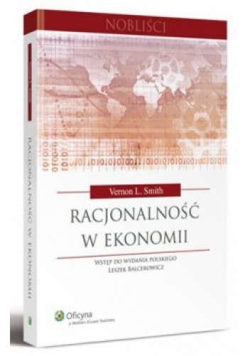 Okładka: Vernon L. Smith - Racjonalność w ekonomii