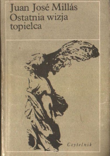 Okładka: Juan José Millás - Ostatnia wizja topielca