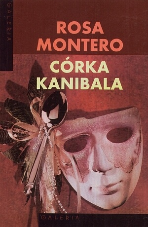 Okładka: Rosa Montero - Córka Kanibala