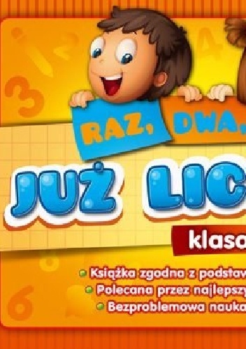 Okładka: Marta Kurdziel - Raz, dwa trzy... Już liczymy! Klasa 1