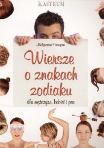 Okładka: Małgorzata Podugorni - Wiersze o znakach zodiaku dla mężczyzn, kobiet i par