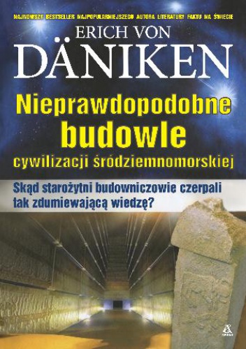 Okładka: Erich von Däniken - Nieprawdopodobne budowle cywilizacji śródziemnomorskiej