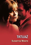 Okładka: Susanna Moore - Tatuaż