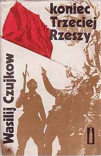 Okładka: Wasilij Czujkow - Koniec Trzeciej Rzeszy