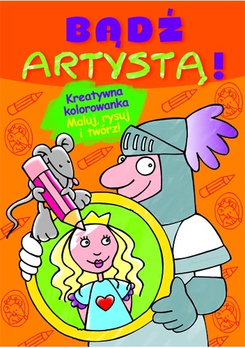 Okładka: Pascale Junker - Bądź artystą! Zeszyt pomarańczowy
