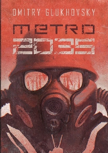 Okładka: Dmitry Glukhovsky - Metro 2035