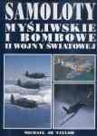 Okładka: Michael JH Taylor - Samoloty myśliwskie i bombowe II wojny światowej