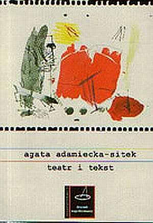 Okładka: Agata Adamiecka-Sitek - Teatr i tekst