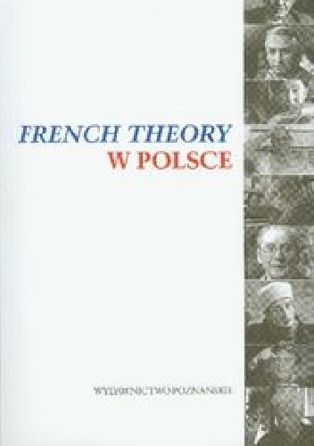 Okładka: Ewa Domańska - French Theory w Polsce