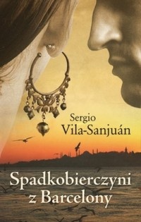 Okładka: Sergio Vila-Sanjuan - Spadkobierczyni z Barcelony