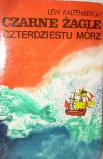 Okładka: Lew Kaltenbergh - Czarne żagle czterdziestu mórz